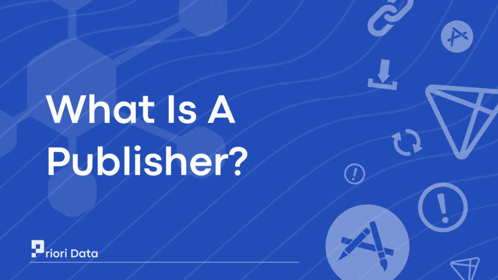 What Is A Publisher?&nbsp;