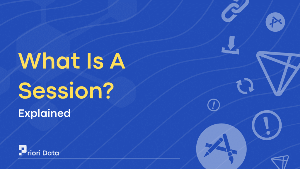 What is a session, and why are sessions important?