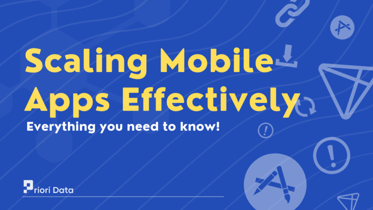 Scaling Mobile Apps Effectively